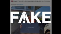 e-#fake-que-starlink-e-a-unica-internet-que-funciona-no-rio-grande-do-sul